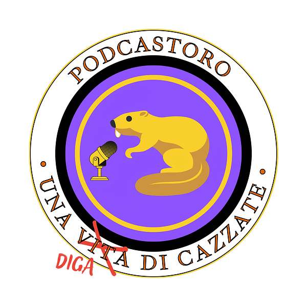 Podcastoro - Una diga di cazzate Podcast Artwork Image