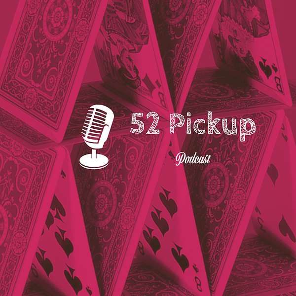 52 Pickup Podcast Podcast Artwork Image