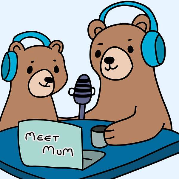 Meet Mum Podcast Artwork Image