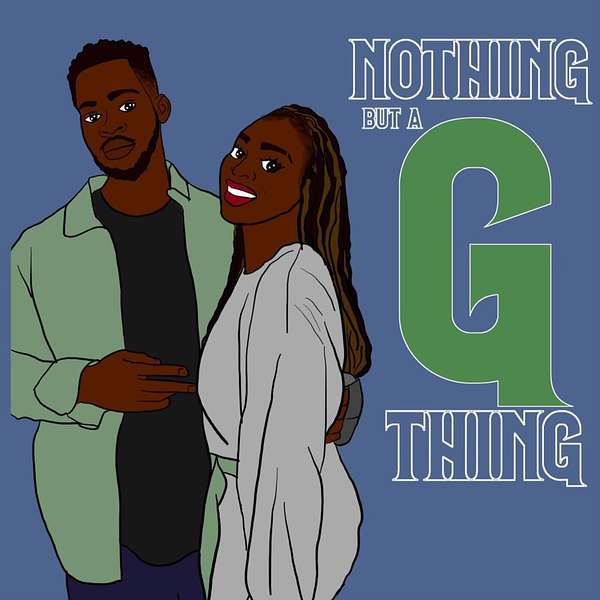 Nothing but a "G" thing Podcast Podcast Artwork Image
