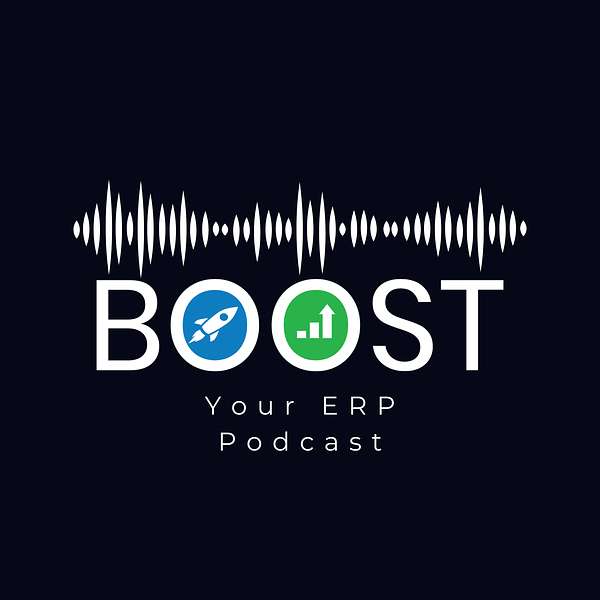 BOOST Your ERP Podcast Podcast Artwork Image