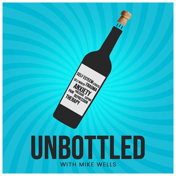 Unbottled With Mike Wells Podcast Artwork Image