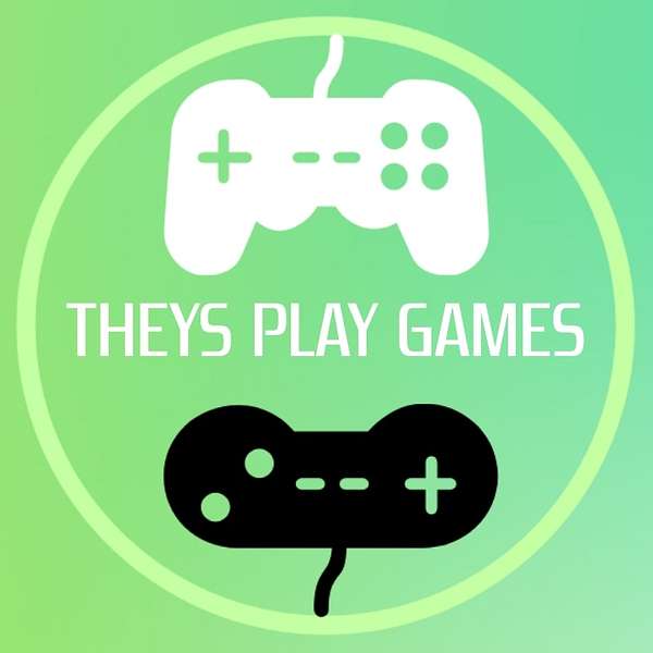 Theys Play Games Podcast Artwork Image