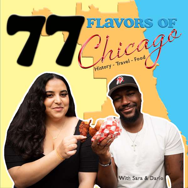 77 Flavors of Chicago: History & Culture Podcast Artwork Image
