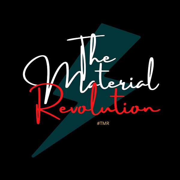 The Material Revolution Podcast Artwork Image