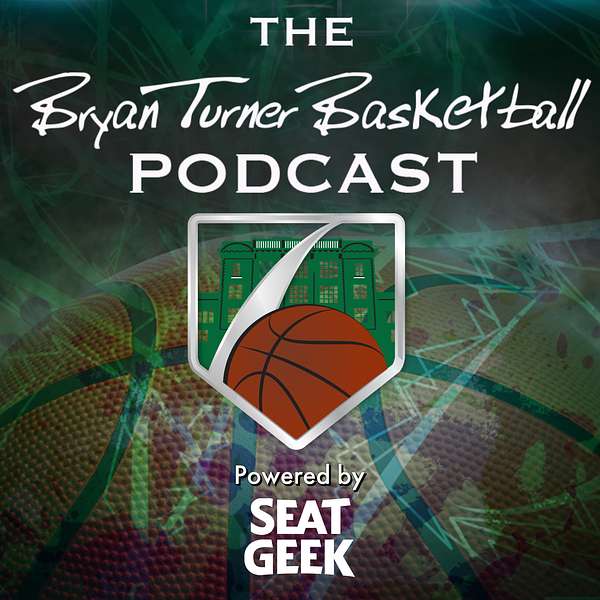 The Bryan Turner Basketball Podcast Podcast Artwork Image