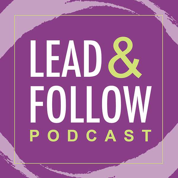 Lead & Follow Podcast Artwork Image