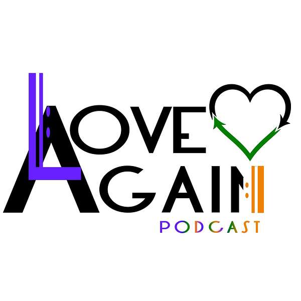 Love Again Podcast Podcast Artwork Image