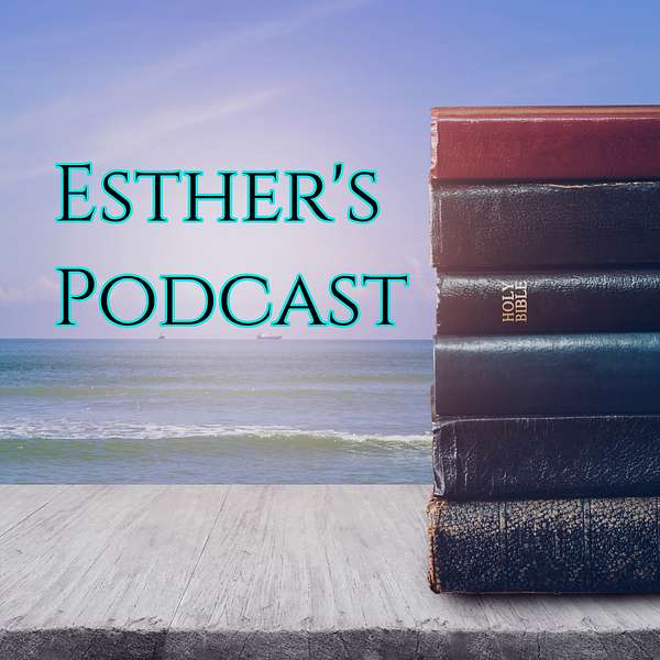 Esther's Ministries Podcast Artwork Image