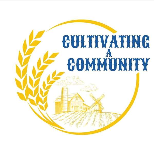 Cultivating A Community Podcast Podcast Artwork Image