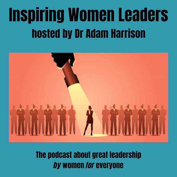 Inspiring Women Leaders Podcast Artwork Image