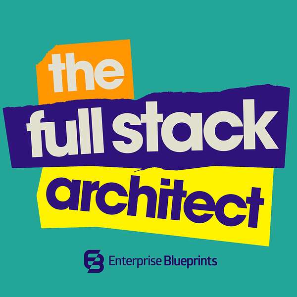 The Full Stack Architect: For All IT Architects Podcast Artwork Image