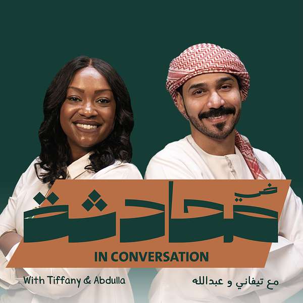 In conversation with Tiffany and Abdulla Podcast Artwork Image