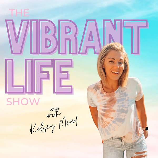 The Vibrant Life Show Podcast Artwork Image