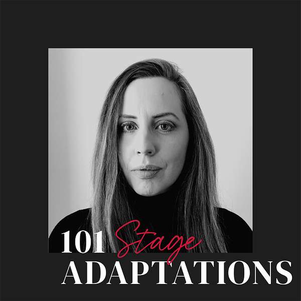 101 Stage Adaptations Podcast Artwork Image