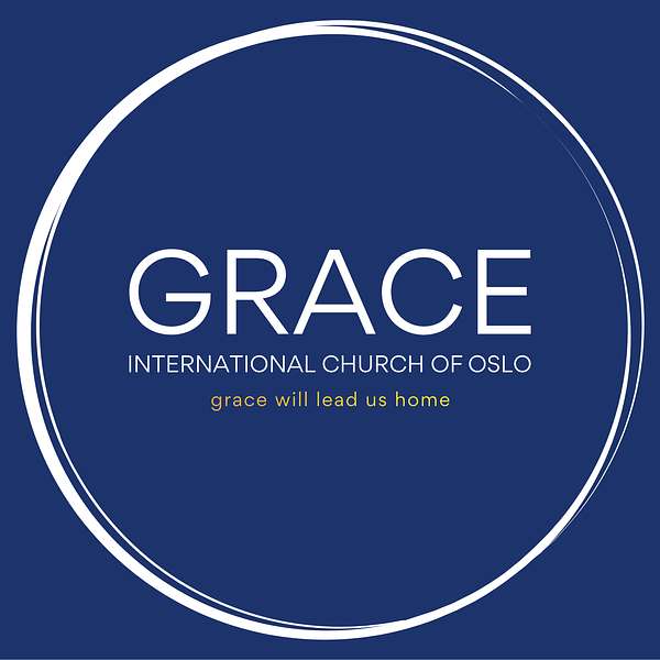 Grace International Church of Oslo Podcast Artwork Image