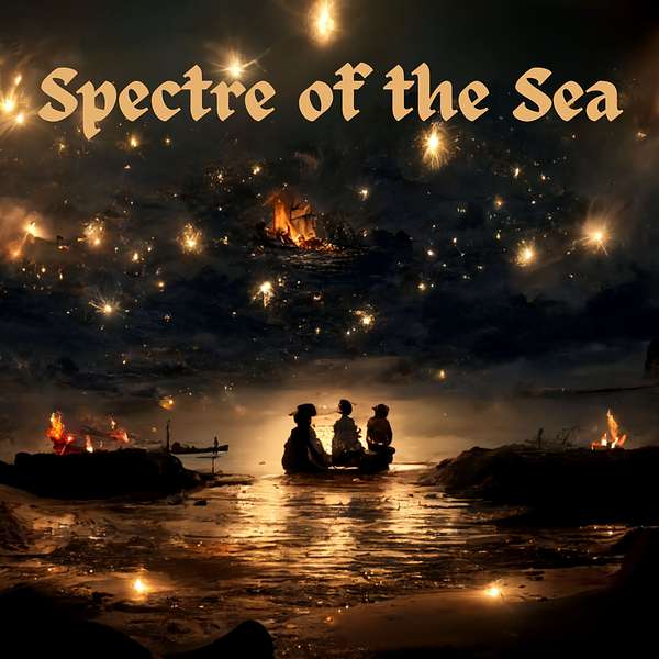 Spectre of the Sea Podcast Artwork Image