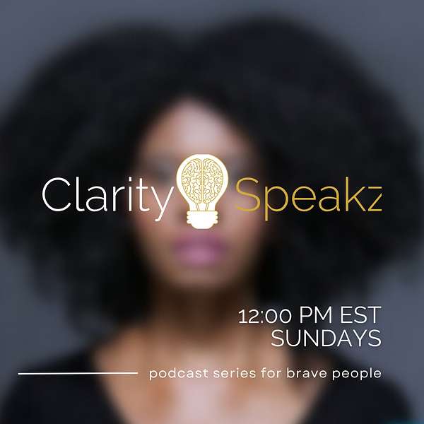 Clarity Speakz Podcast Podcast Artwork Image