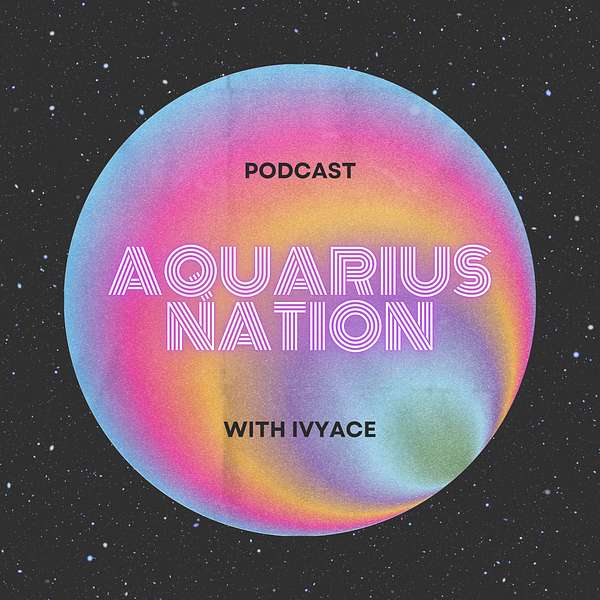 Aquarius Nation  Podcast Artwork Image