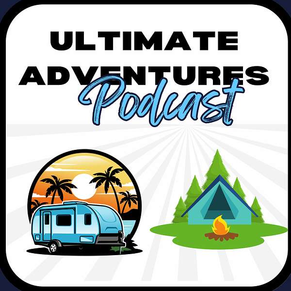 Ultimate Adventures Podcast Podcast Artwork Image