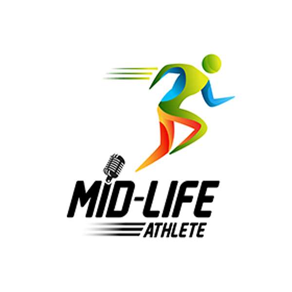 Mid Life Athlete Podcast Artwork Image