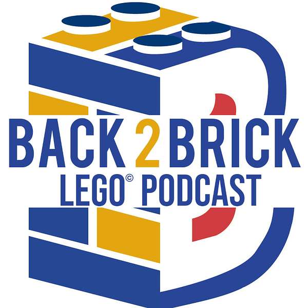 Back 2 Brick LEGO® Podcast Podcast Artwork Image
