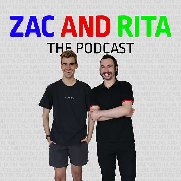 The Zac and Rita Podcast Podcast Artwork Image