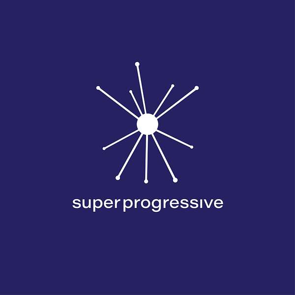 Super Progressive Podcast Artwork Image