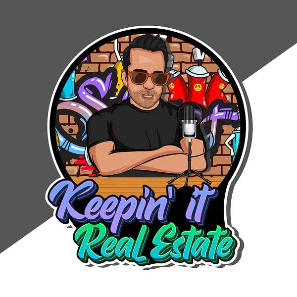 Keepin' it Real Estate By Mario Deniz Podcast Artwork Image