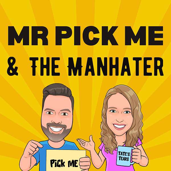 Mr. Pick Me & The Manhater Podcast Artwork Image