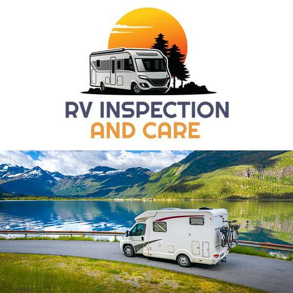 RV Inspection And Care Podcast Artwork Image