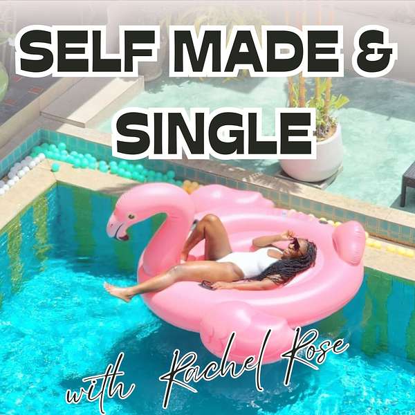 Self Made & Single™  Podcast Artwork Image