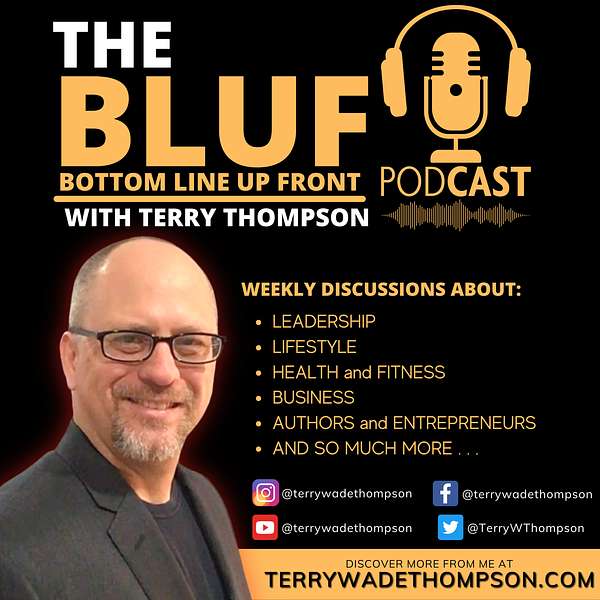 The Bottom Line Up Front With Terry Thompson Podcast Artwork Image