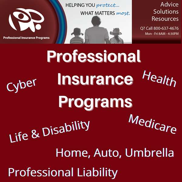 Professional Insurance Programs - www.insuranceformembers.com Podcast Artwork Image
