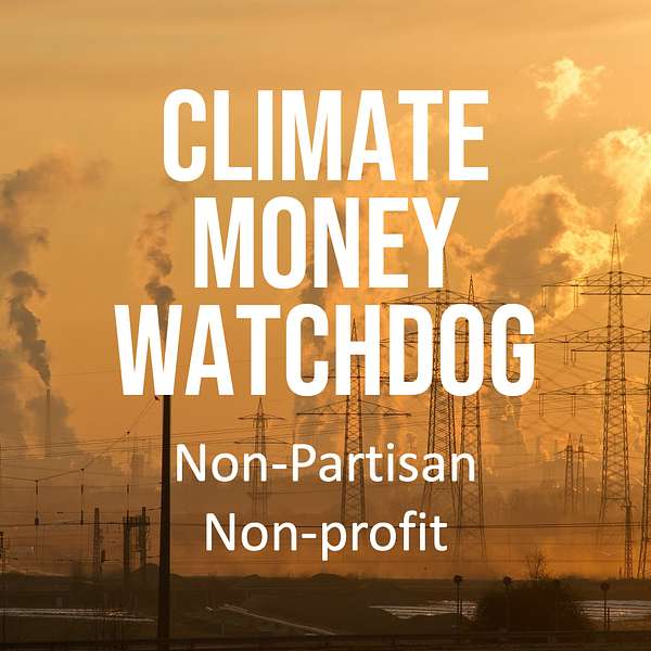 Climate Money Watchdog Podcast Artwork Image