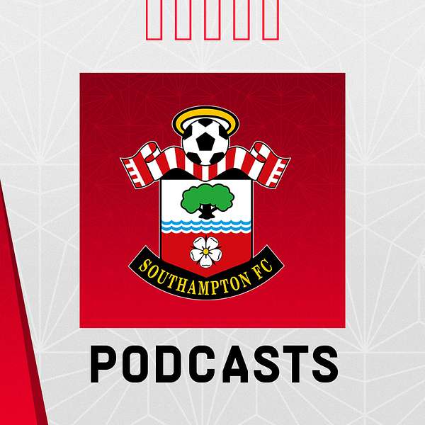 Southampton FC official podcasts Podcast Artwork Image