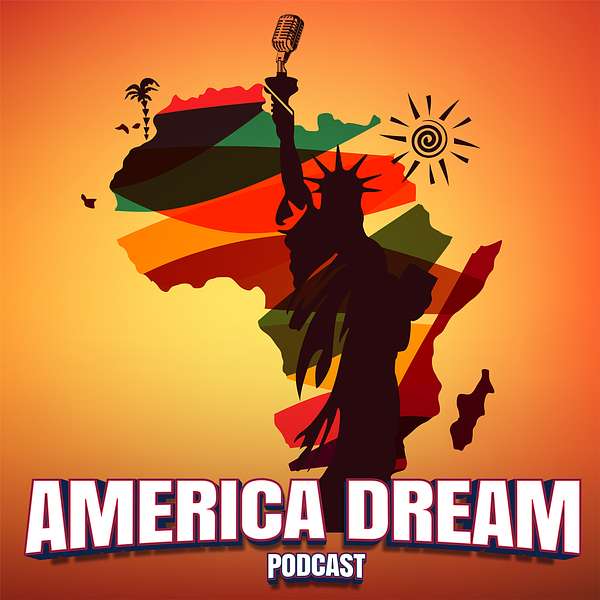 America Dream Podcast  Podcast Artwork Image