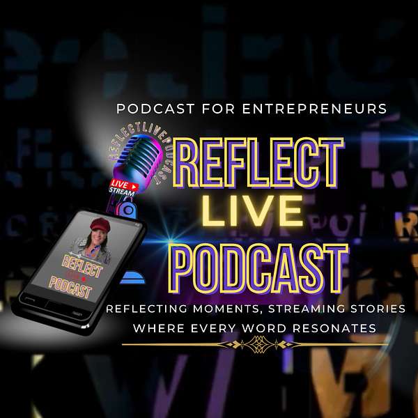 Reflect Live Podcast Podcast Artwork Image