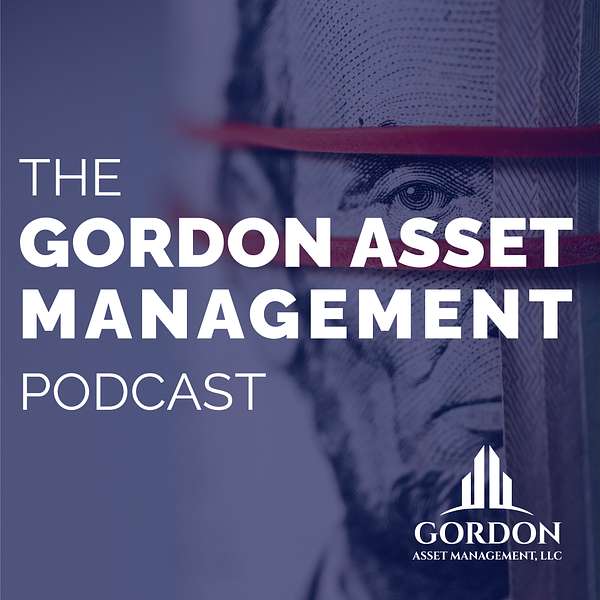 The Gordon Asset Management Podcast Podcast Artwork Image