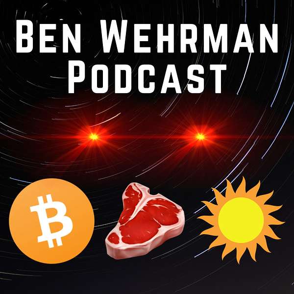 Ben Wehrman Podcast Podcast Artwork Image