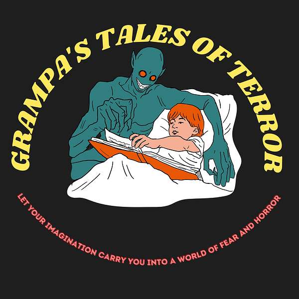 Grampa's Tales of Terror Podcast Artwork Image