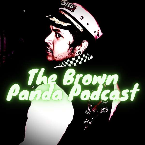The Brown Panda Podcast Podcast Artwork Image