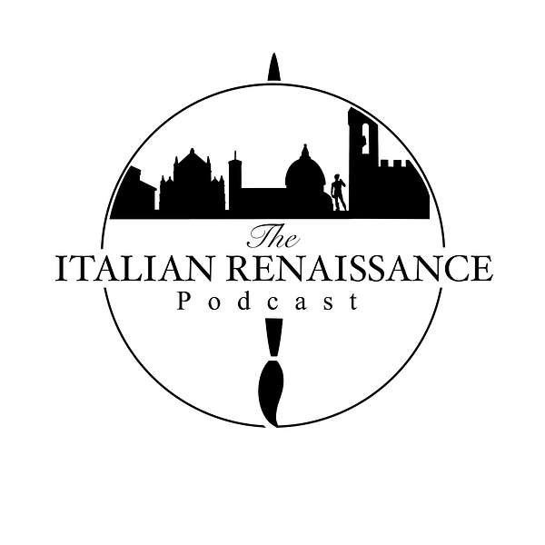 The Italian Renaissance Podcast Podcast Artwork Image