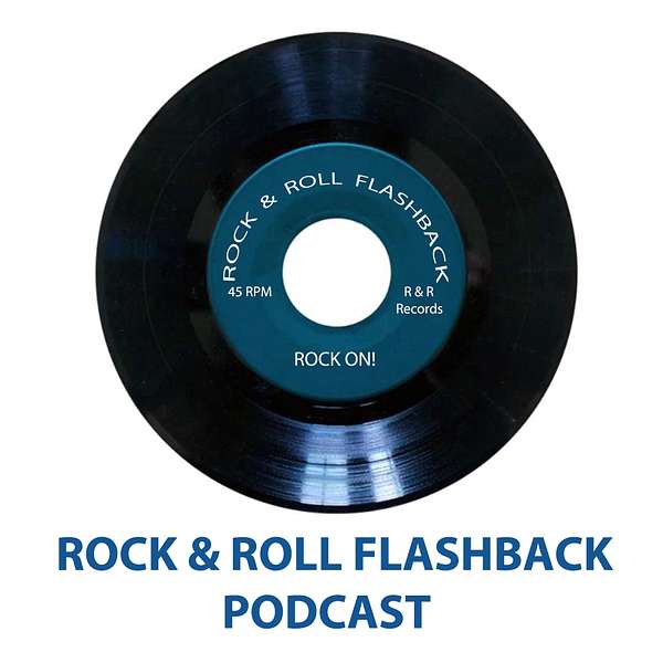 Rock and Roll Flashback Podcast Podcast Artwork Image