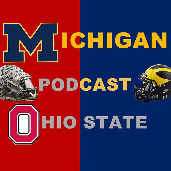Michigan Ohio State Podcast Podcast Artwork Image