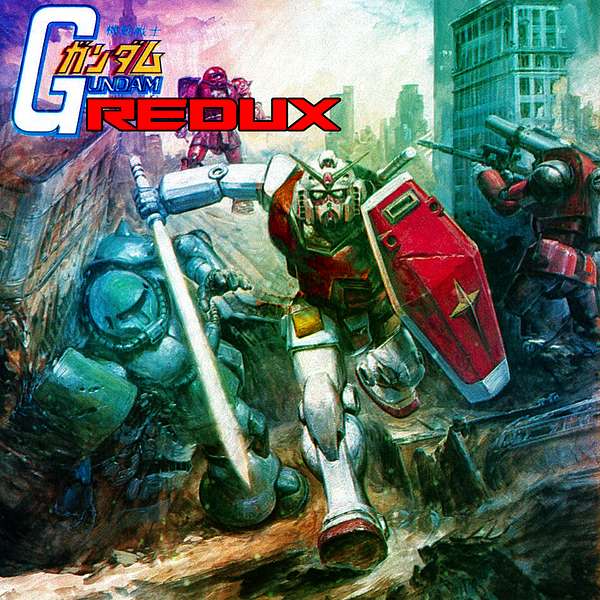 Mobile Suit Gundam | REDUX Podcast Artwork Image