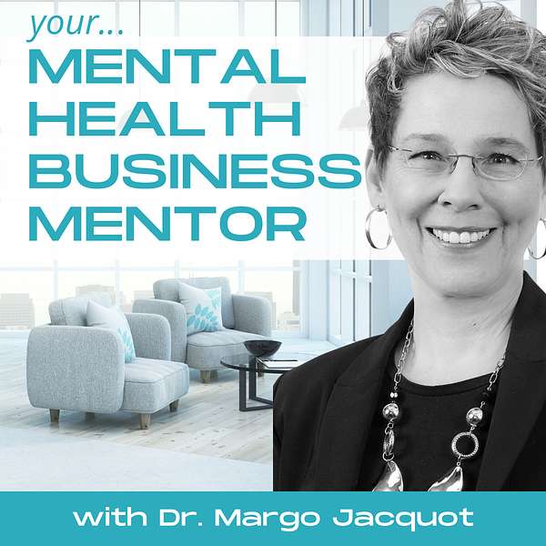Mental Health Business Mentor Podcast Artwork Image