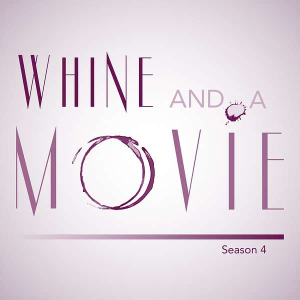 Whine And A Movie Podcast Artwork Image