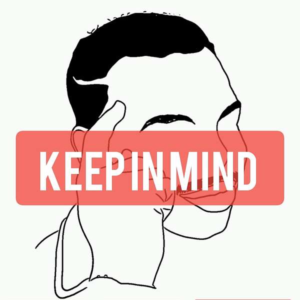 Keep in Mind Podcast Podcast Artwork Image