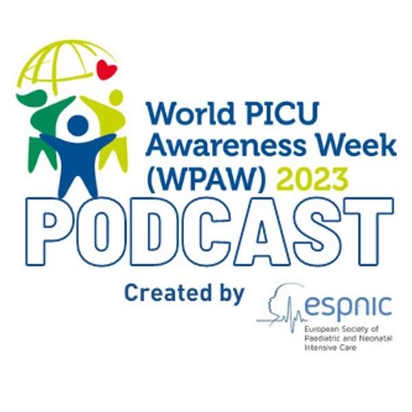 2023 World PICU Awareness Week focused on Sepsis Podcast Series  Podcast Artwork Image